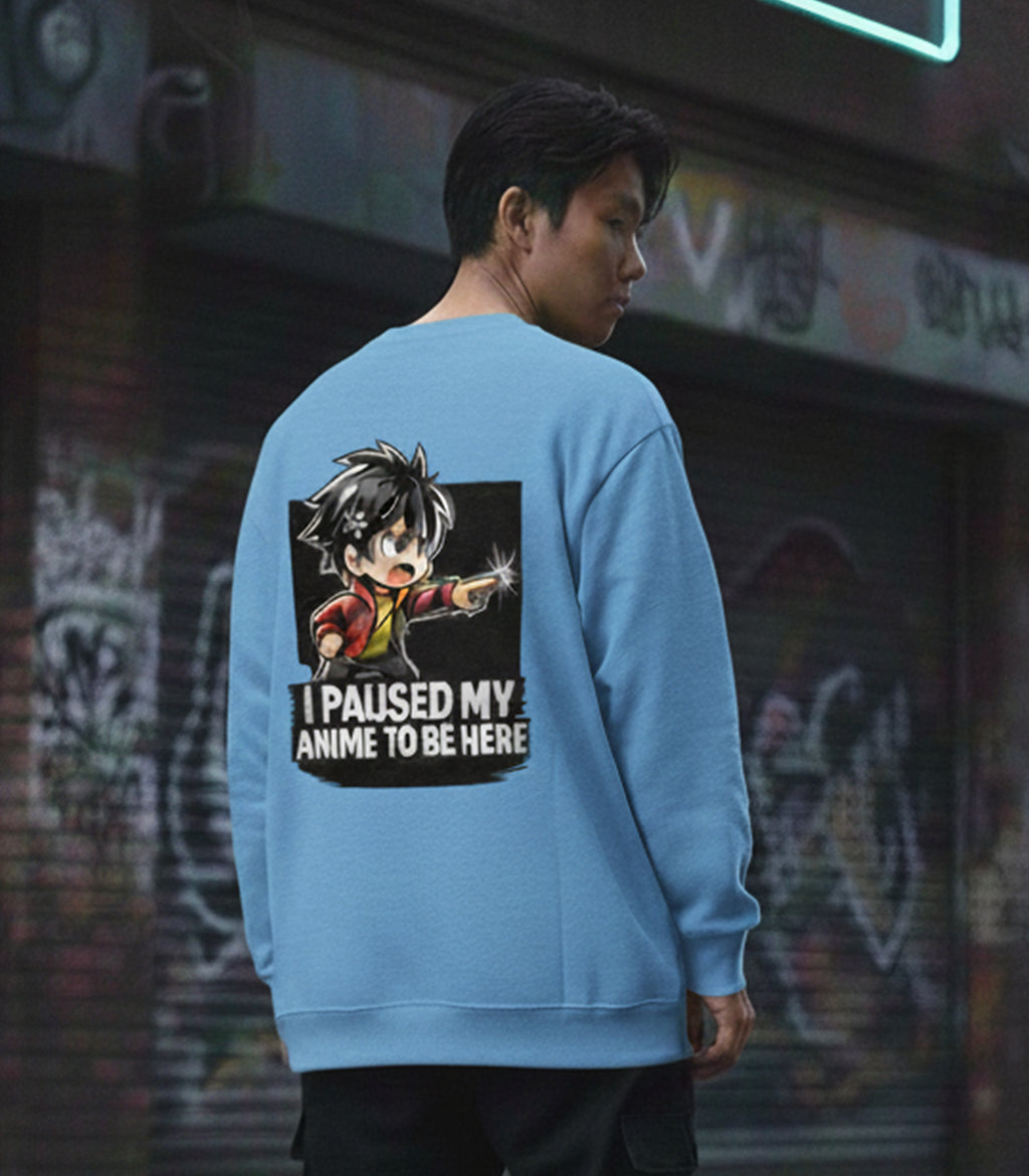 “I Paused My Anime To Be Here” Oversized Anime Streetwear Sweatshirt