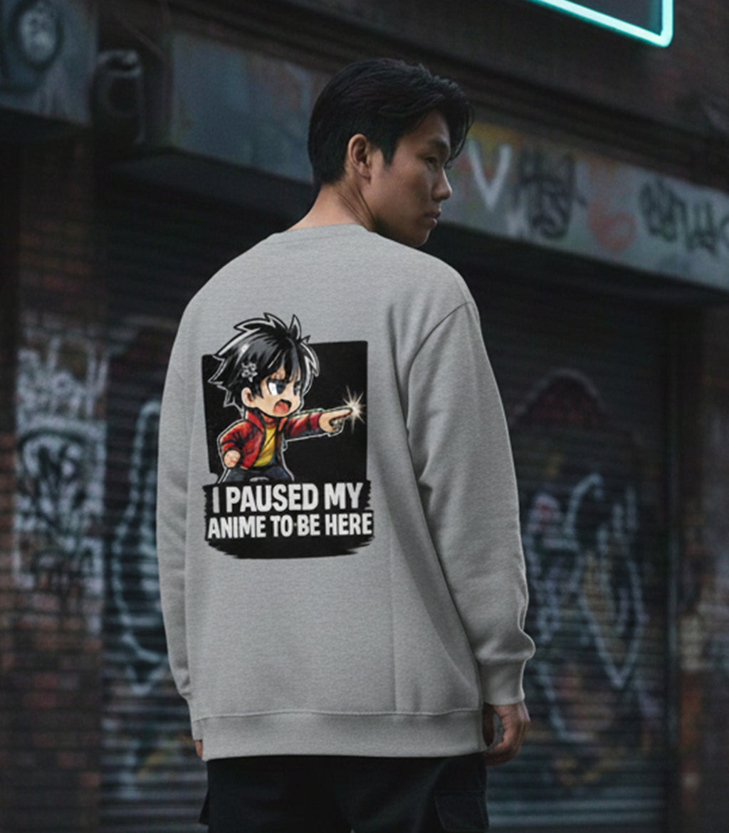 “I Paused My Anime To Be Here” Oversized Anime Streetwear Sweatshirt