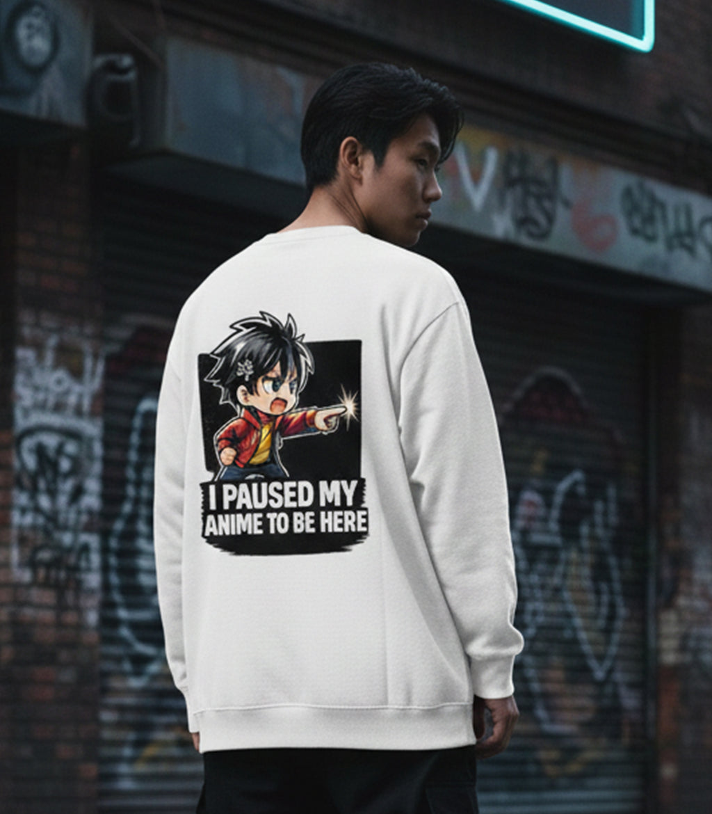 “I Paused My Anime To Be Here” Oversized Anime Streetwear Sweatshirt